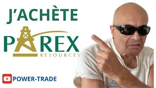 Jachète PAREX RESSOURCES [upl. by Karlie]