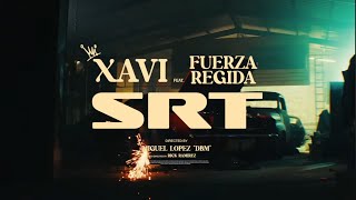 Xavi Fuerza Regida — SRT Official Video [upl. by Renita]