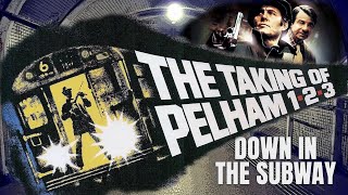 The Taking Of Pelham 123  Down In The Subway [upl. by Crooks]