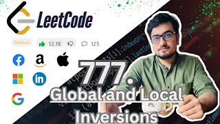 Global and Local Inversions Count Inversion  LeetCode 775  MergeSort [upl. by Auehsoj]