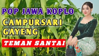 🔴 POP JAWA KOPLO CAMPURSARI GAYENG LAGI VIRAL COCOK UNTUK JADI TEMAN SANTAI LAN MAREM AUDIO BASS [upl. by Loughlin751]