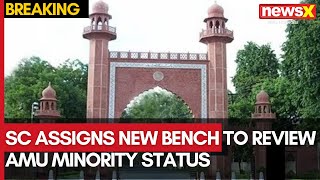 Supreme Court Sends AMU Minority Status Case to New Bench  NewsX [upl. by Celin]