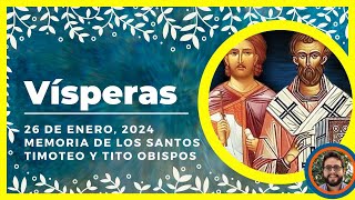 🔥 VISPERAS DEL DIA DE HOY 26 de Enero de 2024  Oración de la Tarde 🙏 LITURGIA DE LAS HORAS [upl. by Landan]