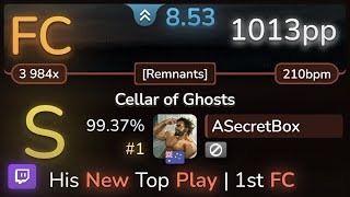 🔴 85⭐ ASecretBox  Kardashev  Cellar of Ghosts Remnants 9937 1 1013pp FC  osu [upl. by Eidda]