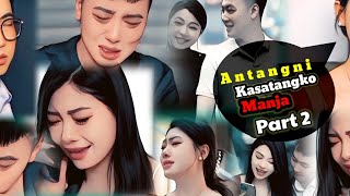 Antangni kasatangko manja Part 2 Garo Film video [upl. by Olfe]