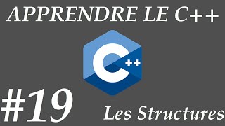 APPRENDRE LE C 19 Les Structures [upl. by Edy]