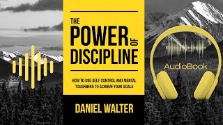 The Power Of Discipline Full Audiobook [upl. by Anne-Marie]