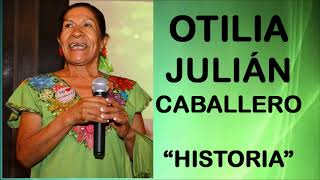 OTILIA JULIÁN CABALLERO  HISTORIA DE ÉXITO [upl. by Llennahs]