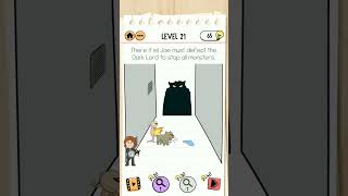 Brain Test 2 Level 21 there it is Joe must defeat the dark lord to stop all monsters [upl. by Adihahs]