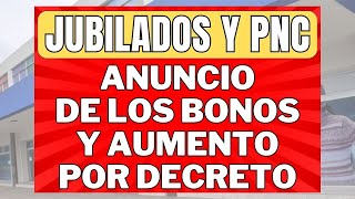 ANUNCIO de los BONOS ENERO Y FEBRERO y AUMENTO POR DECRETO para JUBILADOS y PENSIONADOS PNC de Anses [upl. by Targett100]