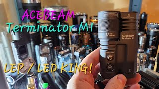 ACEBEAM Terminator M1  The LEP LED Flashlight King Quick Overview  VERY IMPRESSIVE [upl. by Yhtrod788]