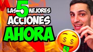 ⚠️⚠️ Las 5 MEJORES ACCIONES para COMPRAR AHORA ⚠️⚠️ [upl. by Nerwal]