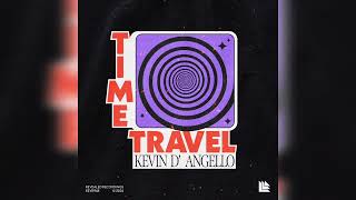 Kevin DAngello  Time Travel Extended Mix [upl. by Mulderig594]