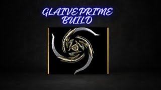 Warframe  STRONG DAMAGE GLAIVE PRIME BUILD  BROKEN BUILD 2024 [upl. by Hareema585]