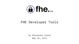 004 FHE Developer Tools w Alexander Viand [upl. by Cerallua]