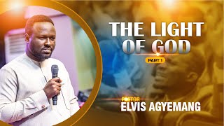 The Light Of God Part 1  Pastor Elvis Agyemang  Full Video [upl. by Crystie]