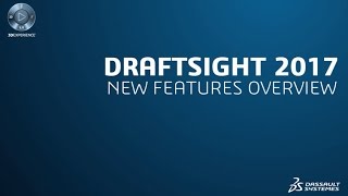 DraftSight 2017 New Features Overview [upl. by Nahtannhoj]