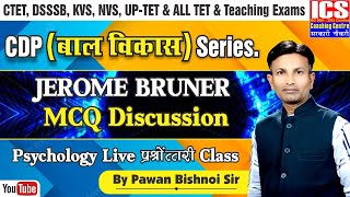 Jerome Bruner MCQ Discussion Psychology Live प्रश्नोंत्तरी Class  CDP बाल विकास Series [upl. by Lewis]