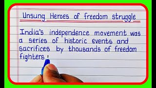 Essay on unsung heroes of freedom struggleUnsung heroes of freedom struggle [upl. by Harday]