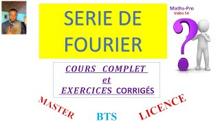 SERIE DE FOURIER cours complet et exercice corrigé Egalité de PARSEVAL Théorème de DIRICHLET [upl. by Aklam]