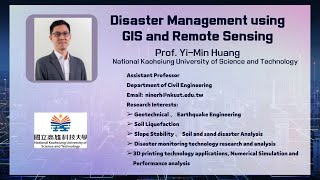 【SOS4 Online Course  5】Prof YiMin Huang Disaster Management using GIS and Remote Sensing [upl. by Woodrow]