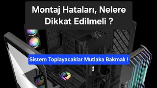 Montaj Hataları Bölüm 1 Müşterimizin toplamaya çalıştığı sistem [upl. by Wiltshire]