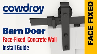 Concrete Wall Face Fixed  Cowdroy Barn Door Install Guide [upl. by Brietta52]