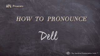 How to Pronounce Dell Real Life Examples [upl. by Inor345]