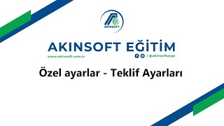 AKINSOFT Wolvox Erp  Özel Ayarlar  Teklif Ayarları [upl. by Ogeid]