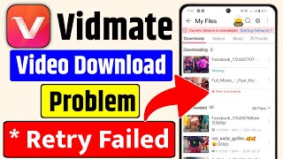 😥 Vidmate Retry Failed Problem  Vidmate App Video Download Problem  Vidmate retry link expired [upl. by Elladine]