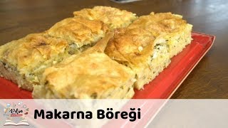 Makarna Böreği Tarifi [upl. by Wonacott]