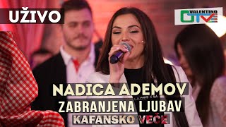 NADICA ADEMOV  ZABRANJENA LJUBAV  2021  UZIVO  OTV VALENTINO [upl. by Nyladnek]