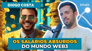 164 OS SALÁRIOS ABSURDOS DO MUNDO WEB3 c Diogo Costa [upl. by Maunsell563]