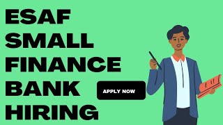 ESAF SMALL FINANCE BANK Hiring Freshers  Esaf bank job vacancy [upl. by Yanetruoc]