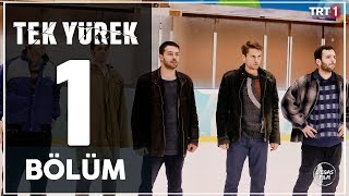 Tek Yürek 1 Bölüm [upl. by Isabelita312]