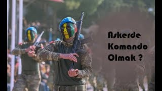 ASKER KOMANDO OLMAK   Komando Kalmak [upl. by Eidnac23]