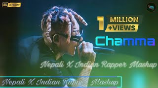 Nepali X Indian Rapper Mashup Song  CHAMMA  Vten Balen Emiway Laure amp Divine  🥀 🇳🇵 ♥️ [upl. by Geraint]