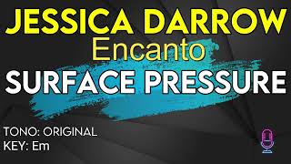 Jessica Darrow Encanto  Surface Pressure  Karaoke Instrumental [upl. by Wurster312]