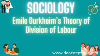 Emile Durkheim’s theory of Division of Labour Types of Solidarity  Sociology [upl. by Aleirbag]