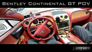 Bentley Continental GT 6000cc W12 POV Drive exhaust sound  ベントレー コンチネンタル GT POV 運転動画 [upl. by Aihcela]