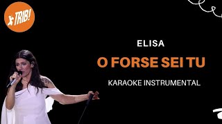 ELISA O FORSE SEI TU SANREMO 2022 KARAOKE TRIB [upl. by Eetak278]