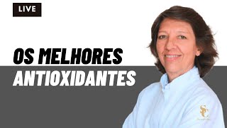 Os Melhores Antioxidantes  Dra Sandra Chagas [upl. by Koslo]