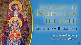 Solemn Mass on the Nativity of the Lord – December 25 2023 [upl. by Colvin]