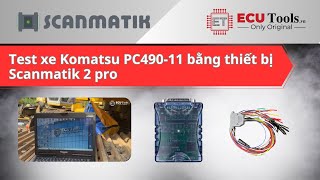 Test xe Komatsu PC49011 bằng thiết bị Scanmatik 2 pro  ECUTools Vietnam [upl. by Katha]