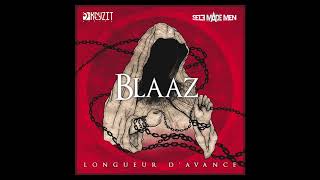 Blaaz  Longueur davance audio [upl. by Aisat]