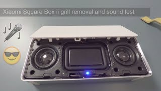 Xiaomi Square Box ii grill removal and sound check [upl. by Vanni]