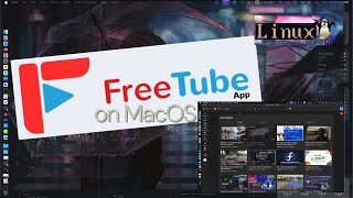 Linux App  Freetube on MacOS [upl. by Harday]