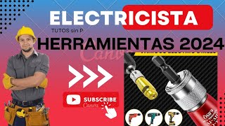 Herramientas para ELECTRICISTAS 2024  ¿Ya los conocías 😉👍 Te facilitarán la vida 👨‍🔧 [upl. by Haas]