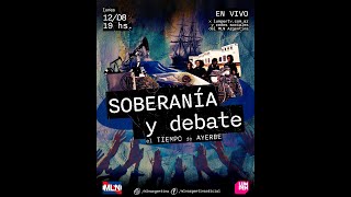 SOBERANIA Y DEBATE 26 Martin Ayerbe en VIVO [upl. by Aizek]