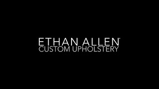 Ethan Allen Custom Upholstery [upl. by Cristine240]